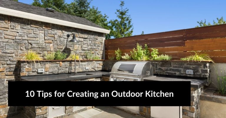 10 Tips for Creating an Outdoor Kitchen