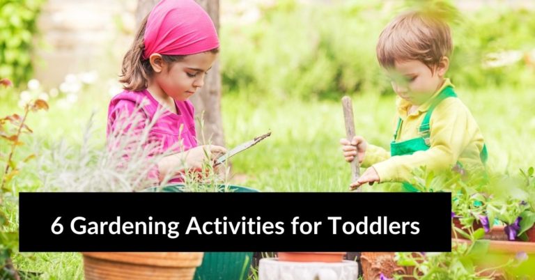 7 Gardening Activities for Toddlers