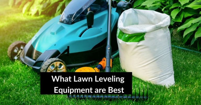 What Lawn Leveling Equipment are Best